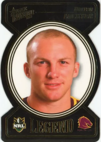 2006 NRL Invincible Legend Die Cut - LDC02 Darren Lockyer Brisbane Broncos