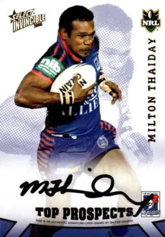 2006 NRL Invincible Top Prospect Signature - TP02 Milton Thaiday Newcastle Knights
