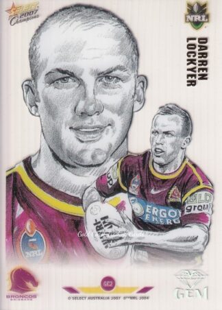 2007 NRL Champions Star Gem - GC02 Darren Lockyer Brisbane Broncos