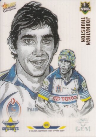 2007 NRL Champions Star Gem - GC08 Johnathan Thurston North Qld Cowboys