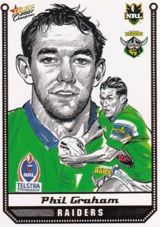 2007 NRL Champions Sketch Card - SK05 Phil Graham Canberra Raiders