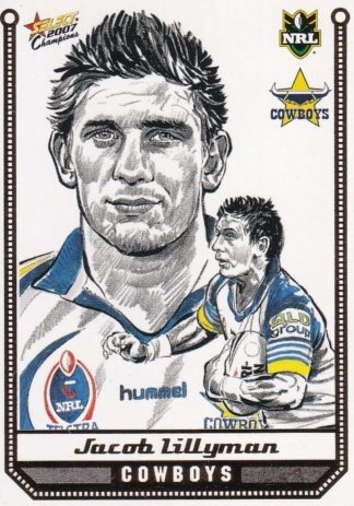 2007 NRL Champions Sketch Card - SK18 Jacob Lillyman North Qld Cowboys