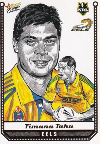 2007 NRL Champions Sketch Card - SK19 Timana Tahu Parramatta Eels