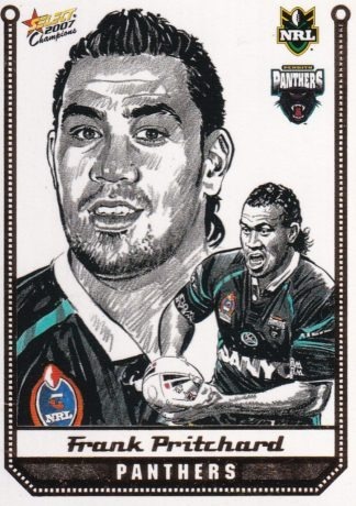 2007 NRL Champions Sketch Card - SK22 Frank Pritchard Penrith Panthers