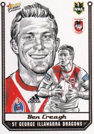 2007 NRL Champions Sketch Card - SK24 Ben Creagh St George Dragons
