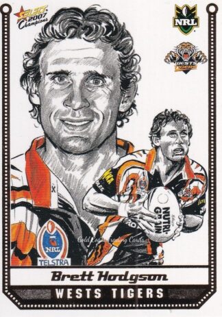2007 NRL Champions Sketch Card - SK31 Brett Hodgson Wests Tigers