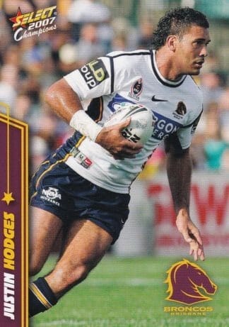 2007 NRL Champions Common Card - Base 006 Justin Hodges Brisbane Broncos