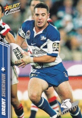 2007 NRL Champions Common Card - Base 022 Brent Sherwin Canterbury Bulldogs