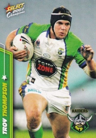 2007 NRL Champions Common Card - Base 033 Troy Thompson Canberra Raiders
