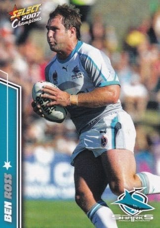 2007 NRL Champions Common Card - Base 049 Ben Ross Cronulla Sharks