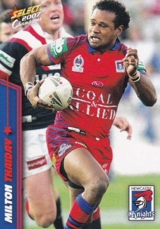 2007 NRL Champions Common Card - Base 088 Milton Thaiday Newcastle Knights