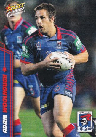 2007 NRL Champions Common Card - Base 092 Adam Woolnough Newcastle Knights