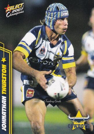 2007 NRL Champions Common Card - Base 103 Johnathan Thurston North Qld Cowboys