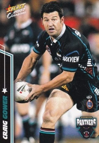 2007 NRL Champions Common Card - Base 129 Craig Gower Penrith Panthers