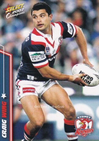 2007 NRL Champions Common Card - Base 159 Craig Wing Sydney Roosters