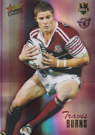 2007 NRL Champions Holofoil Parallel - HF068 Travis Burns Manly Sea Eagles