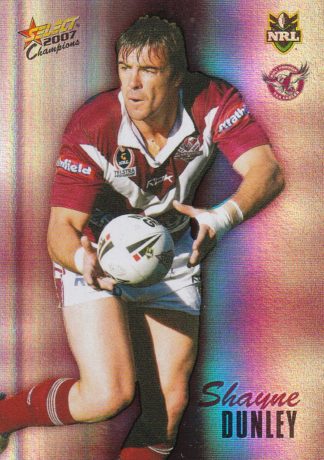 2007 NRL Champions Holofoil Parallel - HF074 Shayne Dunley Manly Sea Eagles