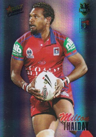 2007 NRL Champions Holofoil Parallel - HF087 Milton Thaiday Newcastle Knights