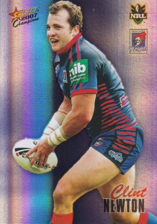 2007 NRL Champions Holofoil Parallel - HF096 Clint Newton Newcastle Knights