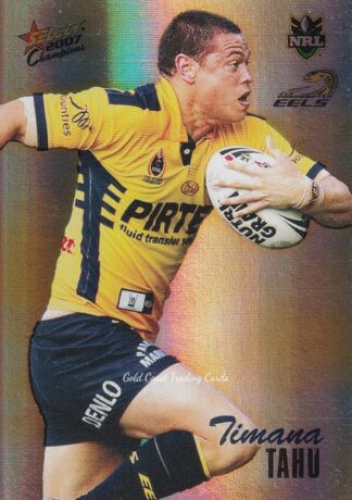 2007 NRL Champions Holofoil Parallel - HF115 Timana Tahu Parramatta Eels