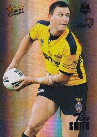 2007 NRL Champions Holofoil Parallel - HF117 Tim Smith Parramatta Eels