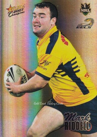 2007 NRL Champions Holofoil Parallel - HF118 Mark Riddell Parramatta Eels
