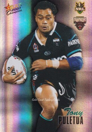 2007 NRL Champions Holofoil Parallel - HF132 Tony Puletua Penrith Panthers