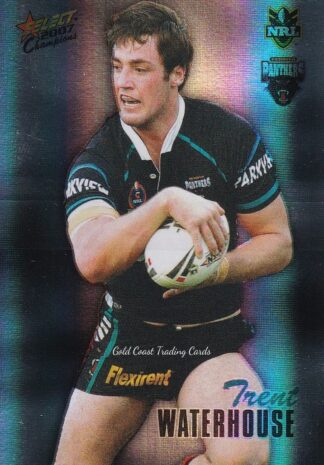 2007 NRL Champions Holofoil Parallel - HF133 Trent Waterhouse Penrith Panthers