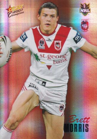 2007 NRL Champions Holofoil Parallel - HF139 Brett Morris St George Dragons