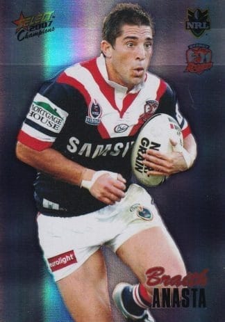 2007 NRL Champions Holofoil Parallel - HF151 Braith Anasta Sydney Roosters