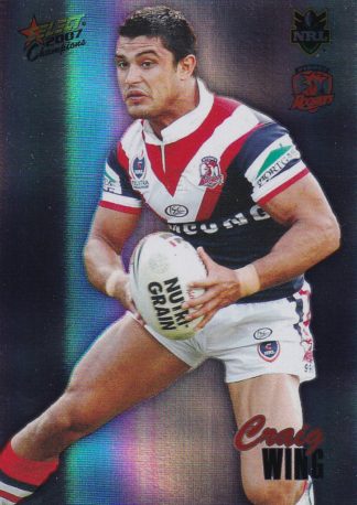2007 NRL Champions Holofoil Parallel - HF158 Craig Wing Sydney Roosters