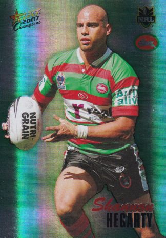 2007 NRL Champions Holofoil Parallel - HF166 Shannon Hegarty South Sydney Rabbitohs
