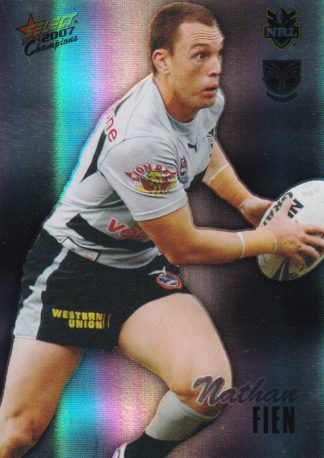 2007 NRL Champions Holofoil Parallel - HF182 Nathan Fien Warriors