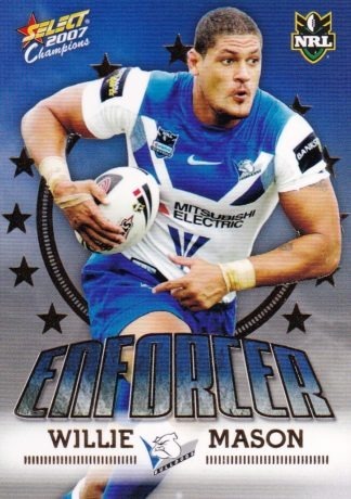 2007 NRL Invincible Enforcer - E02 Willie Mason Canterbury Bulldogs