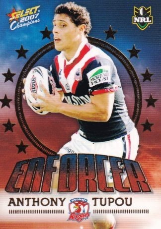 2007 NRL Invincible Enforcer - E13 Anthony Tupou Sydney Roosters