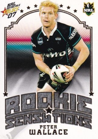 2007 NRL Invincible Rookie Sensation - RS6 Peter Wallace Penrith Panthers