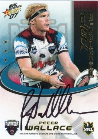 2007 NRL Invincible Top Prospect Signature - TP11 Peter Wallace Penrith Panthers