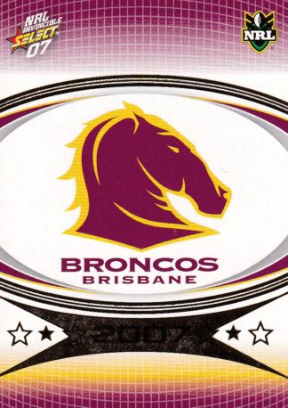 2007 NRL Invincible Common Card - Base 004 Brisbane Broncos Logo