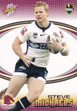 2007 NRL Invincible Common Card - Base 015 Steve Michaels Brisbane Broncos