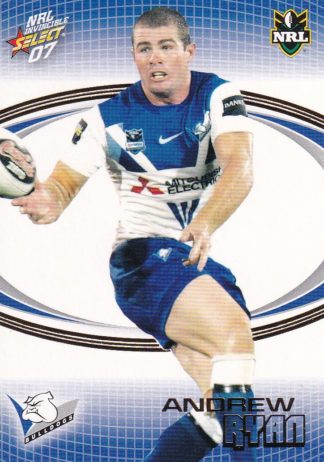 2007 NRL Invincible Common Card - Base 022 Andrew Ryan Canterbury Bulldogs
