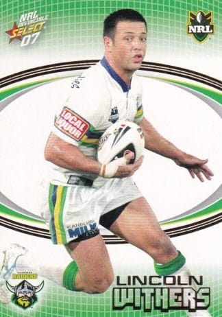 2007 NRL Invincible Common Card - Base 032 Lincoln Withers Canberra Raiders