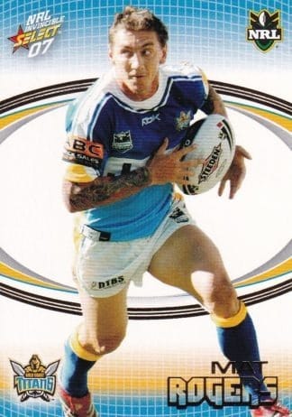 2007 NRL Invincible Common Card - Base 054 Mat Rogers Gold Coast Titans