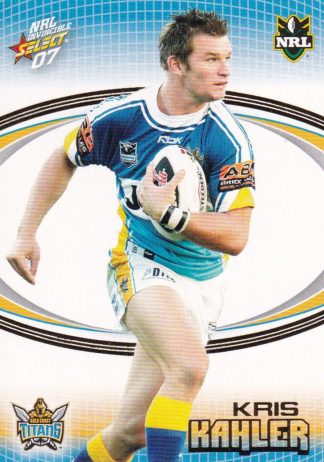 2007 NRL Invincible Common Card - Base 061 Kris Kahler Gold Coast Titans