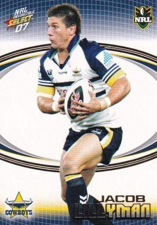2007 NRL Invincible Common Card - Base 106 Jacob Lillyman North Qld Cowboys