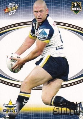 2007 NRL Invincible Common Card - Base 107 Jason Smith North Qld Cowboys