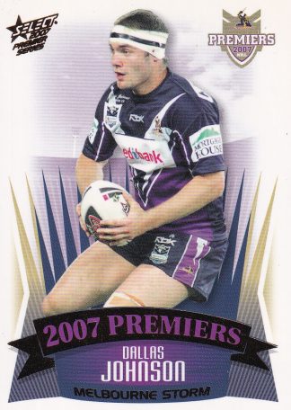 2007 NRL Premiers Set - PC15 Dallas Johnson Melbourne Storm