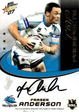 2007 NRL Invincible Top Prospect Signature - TP04 Fraser Anderson Cronulla Sharks