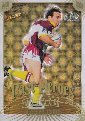 2008 NRL Centenary Past Hero - PH02 Gorden Tallis Brisbane Broncos