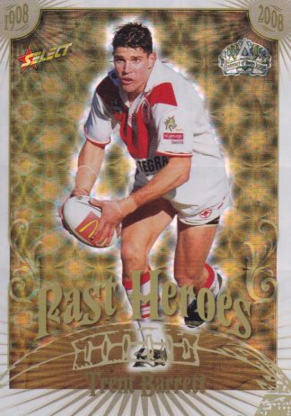 2008 NRL Centenary Past Hero - PH23 Trent Barrett St George Dragons