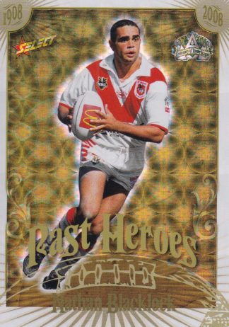 2008 NRL Centenary Past Hero - PH24 Nathan Blacklock St George Dragons